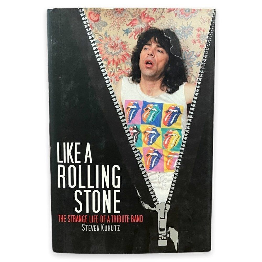 Like A Rolling Stone: The Strange Life of A Tribute Band